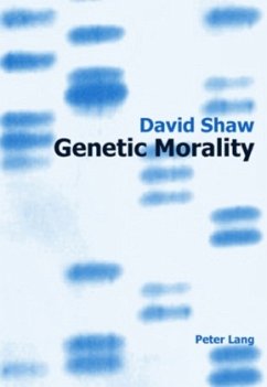 Genetic Morality - Shaw, David