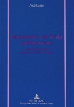 Monotheism, the Trinity and Mysticism - Laato, Antti