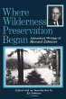 Where Wilderness Preservation Began - Bild 1
