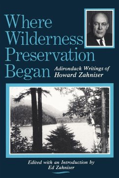 Where Wilderness Preservation Began - Zahniser, Howard