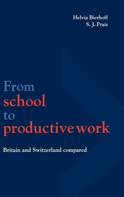 From School to Productive Work - Bierhoff, Helvia / Prais, S. J. (eds.)