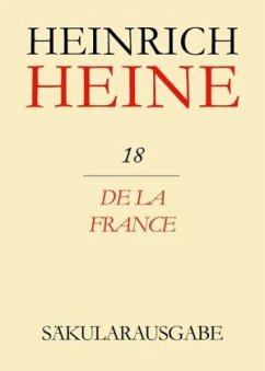 De la France / Heinrich Heine Säkularausgabe BAND 18 - Heine, Heinrich