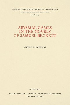 Abysmal Games in the Novels of Samuel Beckett - Moorjani, Angela B.