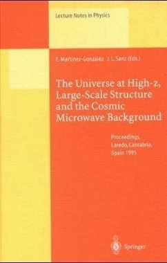 The Universe at High-z, Large Scale Structure and the Cosmic Microwave - Martinez-Gonzalez, Enrique und Jose L. Sanz