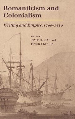 Romanticism and Colonialism - Fulford, Timothy / Kitson, J. (eds.)
