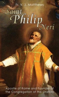 Saint Philip Neri - Matthews, V J