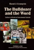 The Bulldozer and the Word The Bulldozer and the Word