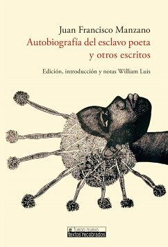 Autobiografía del esclavo poeta y otros escritos - Manzano, Juan Francisco