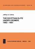 The Egyptian Elite under Cromer 1882-1907