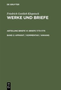 Briefe 1773-1775 / Werke und Briefe Abt. Briefe, 2, Bd.2 - Klopstock, Friedrich Gottlieb;Klopstock, Friedrich Gottlieb