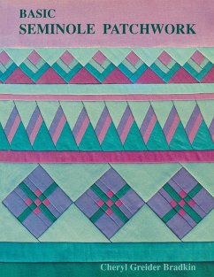 Basic Seminole Patchwork - Print on Demand Edition - der Bradkin, Cheryl Grei