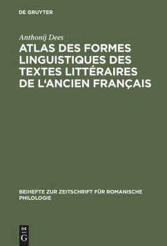 Atlas des formes linguistiques des textes littéraires de l'ancien français - Dees, Anthonij