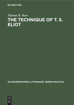 The Technique of T. S. Eliot - Rees, Thomas R.