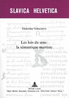 Les lois du sens : la sémantique marriste - Velmezova, Ekaterina