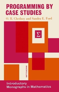 Programming by Case Studies - Chedzoy, O. B.;Ford, Sandra Elizabeth