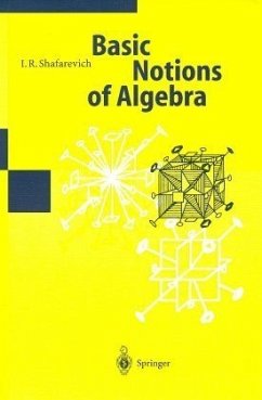 Basic Notions of Algebra / Algebra 1 - Shafarevich, I. R.