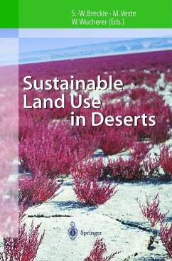 Sustainable Land Use in Deserts - Breckle, Siegmar / Veste, Maik / Wucherer, Walter (eds.)