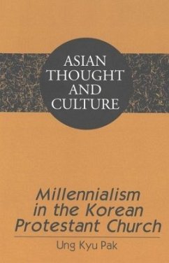 Millennialism in the Korean Protestant Church - Ung Kyu Pak