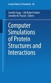 Computer Simulations of Protein Structures and Interactions