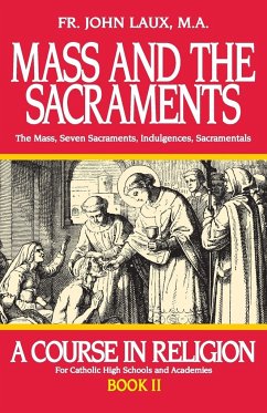 Mass and the Sacraments - Laux, John