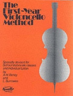 The First-Year Violoncello Method - Benoy, A. W.; Burrowes, L.