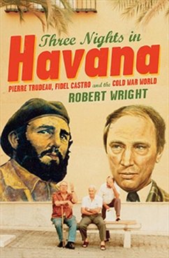 Three Nights in Havana - Wright, Robert