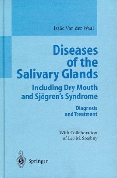 Diseases of the Salivary Glands, Including Dry Mouth and Sjögren's Syndrome - Waal, Isaäc van der