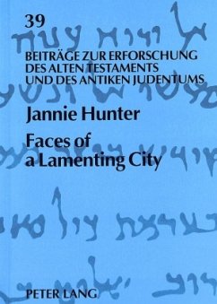 Faces of a Lamenting City - Hunter, Jannie