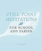 Still Point Meditations: For School and Parish