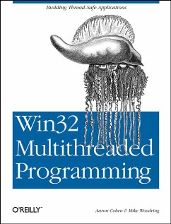 Win32 Multithreaded Programming, w. CD-ROM - Cohen, Aaron; Woodring, Mike