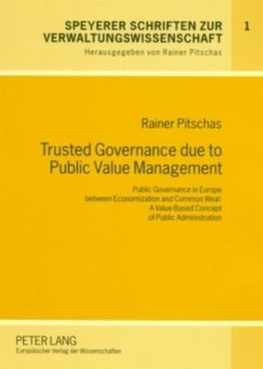 Trusted Governance due to Public Value Management - Pitschas, Rainer