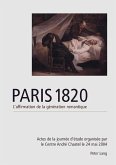 Paris 1820. L¿affirmation de la génération romantique