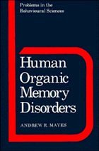 Human Organic Memory Disorders - Mayes, Andrew R.