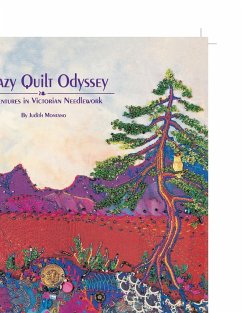 Crazy Quilt Odyssey - Montano, Judith