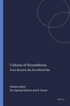 Cultures of Neurasthenia - GIJSWIJT-HOFSTRA, Marijke / PORTER, Roy (eds.)