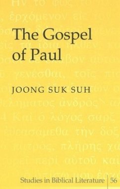 The Gospel of Paul - Joong Suk Suh