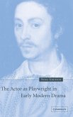 The Actor as Playwright in Early Modern Drama