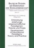 Development of Educational Paradigms: Theory and Practice- Entwicklung erziehungswissenschaftlicher Paradigmen: Theorie und Praxis
