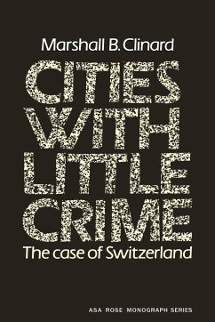 Cities with Little Crime - Clinard, Marshall Barron; Clinard