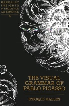 The Visual Grammar of Pablo Picasso - Mallen, Enrique