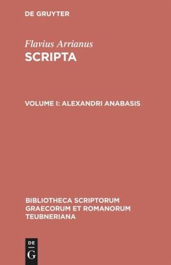 Alexandri anabasis - Arrianus, Flavius