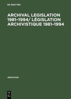 Archival Legislation 1981¿1994/ Législation Archivistique 1981¿1994