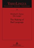 The Making of Bad Language