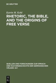 Rhetoric, the Bible, and the origins of free verse - Kohl, Katrin M.