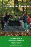 Adventures in Camping: An Introduction to Backpacking in the Adirondacks