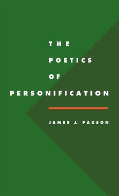 The Poetics of Personification - Paxson, James J.