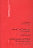 Science(s) de l'éducation 19 e -20 e siècles- Erziehungswissenschaft(en) 19.-20. Jahrhundert Science(s) de l'éducation 19 e -20 e siècles- Erziehungswissenschaft(en) 19.-20. Jahrhundert
