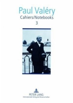 Cahiers / Notebooks 3 - Valéry, Paul