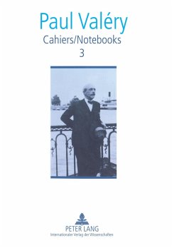 Cahiers / Notebooks 3 - Valéry, Paul