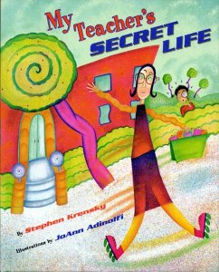 My Teacher's Secret Life - Krensky, Stephen
